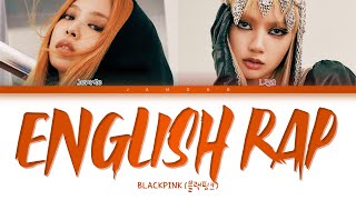 BLACKPINK Jennie &amp; Lisa - English Rap Parts (2022 UPDATE) [Color Coded Lyrics/Eng]