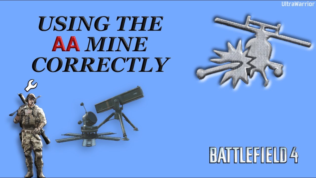 How to Actually Use AA Mines in BF4