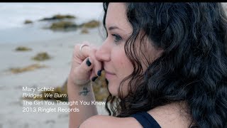 Bridges We Burn | Mary Scholz | Official Music Video | The Girl You Thought You Knew