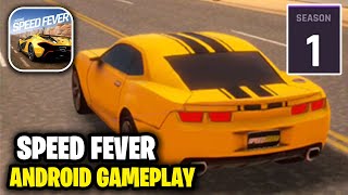 Speed Fever - Street Racing Car Drift Rush Games Android Gameplay ( SEASON 1 ) screenshot 5