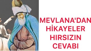 Mevlanadan Hi̇kayeler Hirsizin Cevabi - Abdullah Ormancı