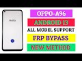 Oppo A96 (CPH2333) frp bypas✅ Android 13🔥 New Method || Oppo All Model Working Without PC