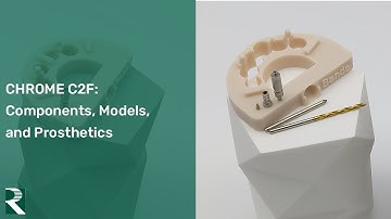 CHROME C2F: Components, Models, and Prosthetics