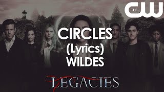 Circles - WILDES Lyrics (Hope) (Legacies Soundtrack) | S03E08 | CW