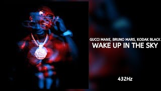 Gucci Mane, Bruno Mars, Kodak Black - Wake Up in The Sky (432Hz)