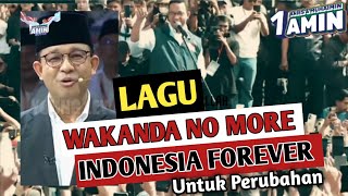 LAGU WAKANDA NO MORE INDONESIA FOREVER | UNTUK PERUBAHAN