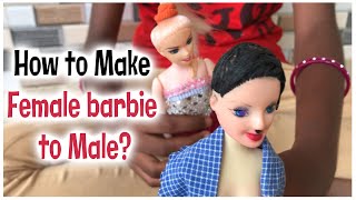 DIY - How to Make Female barbie-ய எப்படி male ken doll-ஆ மாத்துவது? | Kothai Amarthiya vlog