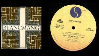 Video thumbnail of "Blancmange - Don't Tell Me (Dance Mix)"