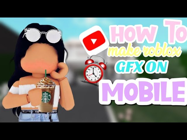 How To Make Roblox Gfx On Mobile Roblox Youtube - roblox gfx on phone