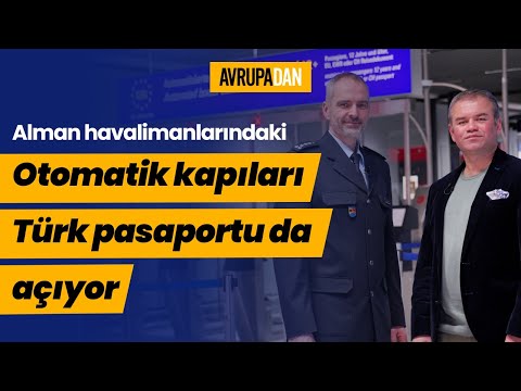Alman havalimanlarındaki otomatik kapıları Türk pasaportu da açıyor - Oktan Erdikmen