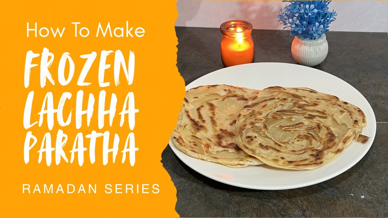 Frozen Lachha Paratha | Make & Freeze for Ramadan | Soft & Flaky