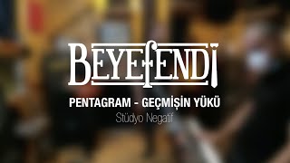 Pentagram - Geçmişin Yükü / BEYEFENDİ COVER