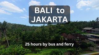 Bali to Jakarta in 25 hours: Indonesia's most exhausting bus journey