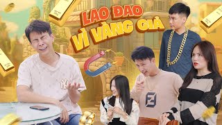 LAO ĐAO VÌ VÀNG GIẢ | Đại Học Du Ký Phần 640 | Phim Hài Sinh Viên Hay Nhất Gãy TV