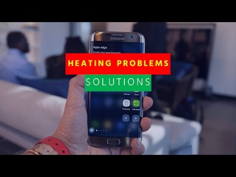 Solution for Heating Problems of Samsung Galaxy S7 or S7 Edge