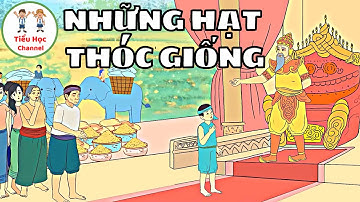 NHỮNG HẠT THÓC GIỐNG | Tiếng Việt 4 | Tập 1 | Cánh Diều