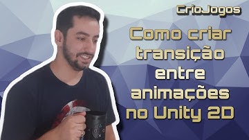 Unity 2D Aula 3 - Como criar TRANSIÇÃO entre ANIMAÇÕES NO UNITY 2D