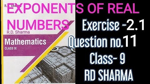 Q11 of ex-2.1 rdsharma class 9 chapter 2 EXPONENTS AND REAL NUMBERS solutions in hindi