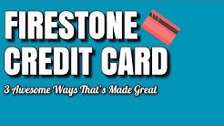Firestone Credit Card - 3 Awesome Ways That’s Made Great 