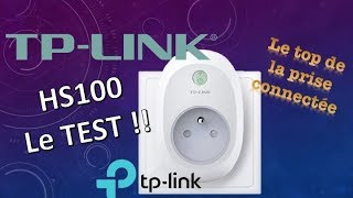 Test TP-Link HS100 : une prise connectée facile d'utilisation, Domotique