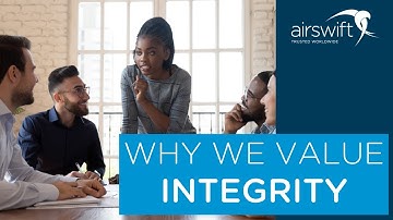 Why We Value Integrity (Airswift Core Values Series)