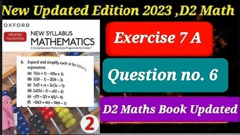 Exercise 7 A, Question#6 D2 updated edition maths ||d2 maths new edition book 2 solutions
