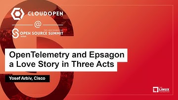 OpenTelemetry and Epsagon - a Love Story in Three Acts - Yosef Arbiv, Cisco