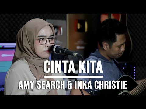 CINTA KITA - AMY SEARCH & INKA CHRISTIE (LIVE COVER INDAH YASTAMI)