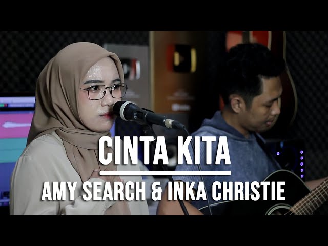 CINTA KITA - AMY SEARCH u0026 INKA CHRISTIE (LIVE COVER INDAH YASTAMI) class=