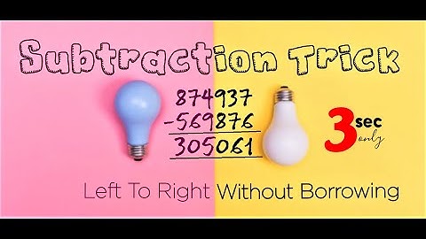 Subtraction Trick | Vedic Mathematics | Subtraction Without Borrowing from Left to Right