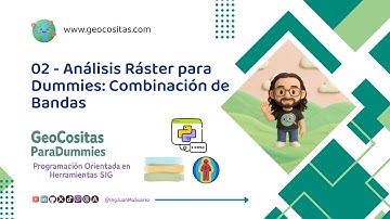 02 - 📈📊 Análisis de imágenes satelitales con Python: ¡domina la combinación de bandas!