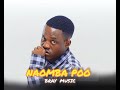 Bray Naomba Poo Official Music Bray Naomba Poo Official Music