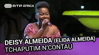 Deisy Almeida (Elida Almeida) - Tchaputim N'Contau | Conversas ao Sul | RTP África chords