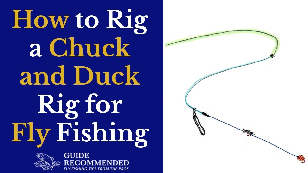 how to rig chuck and duck for fly fishing 