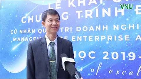 ĐHQGHN KHAI GIẢNG CHƯƠNG TRÌNH MỚI ĐƯỢC NHIỀU ĐH TOP 100 THẾ GIỚI CÔNG NHẬN TÍN CHỈ CHUYỂN ĐỔI