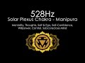 Selfconfidence  willpower 528hz  pure solfeggio frequency  solar plexus chakra  1 hour