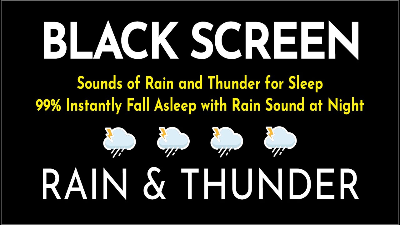 Sounds of Rain and Thunder for Sleep - 99% Instantly Fall Asleep with ...
