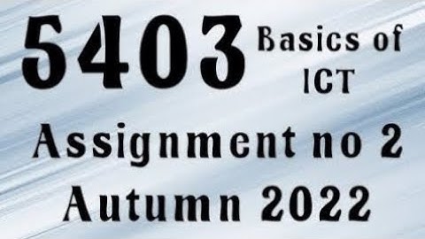 AIOU Code 5403 Solved Assignment No.2 Autumn 2022 #aiou #aiousolveassignments