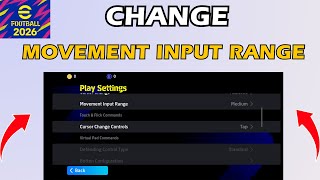 eFootball 2026 Mobile How to Change Movement Input Range