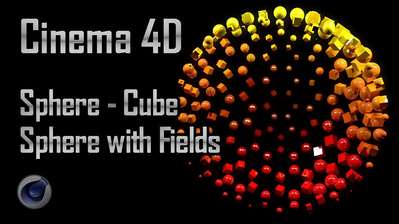 Cinema 4D R20 | Sphere-Cube Sphere with Fields