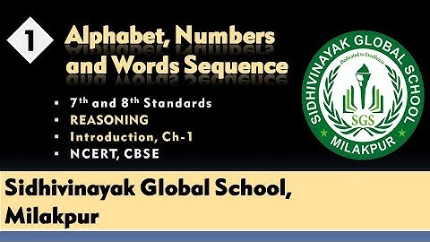 Alphabet, Numbers and Words Sequence # Ch-1 # Reasoning # 7th & 8th  # SGS Milakpur # By Mukesh sir