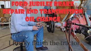 Ford jubilee brake and hydraulic repair. I finally finished it
