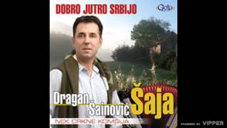 Miniatura de vídeo de "Dragan Šainović Šaja - Dobro jutro Srbijo - (Audio 2008)"