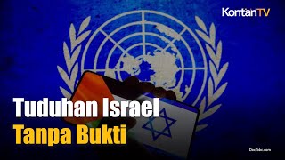 Israel Belum Bisa Membuktikan Keterlibatan Staf UNRWA dengan Hamas | KONTAN News Resimi