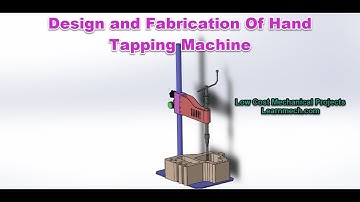 Design and Fabrication Hand Tapping Machine