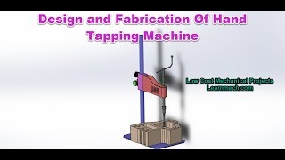 Design and Fabrication Hand Tapping Machine