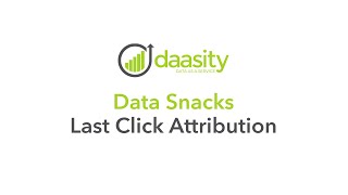 Data Snacks — Last Click Attribution