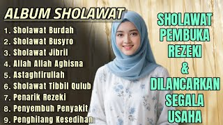 Sholawat Nabi Terbaru 2025 Paling Dahsyat || Full Album Memyentuh Hati || Penyembuh Penyakit