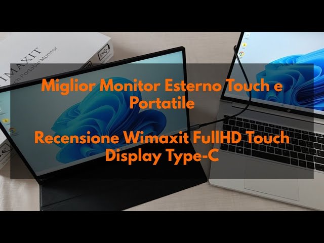 Miglior Monitor Esterno Touch e Portatile: Recensione Wimaxit