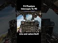 F4 Phantom Intercepts Tu-95#dcs #f4phantom #f4 #phantom #tu95 #bear #bomber #shorts #fighterjet